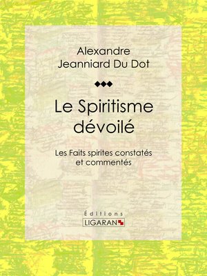 cover image of Le Spiritisme dévoilé